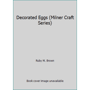 Decorated Eggs (Milner Craft Series), Used [Paperback]