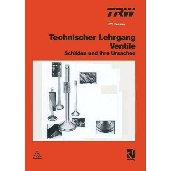 Technischer Lehrgang Ventile: SchÃ¤den Und Ihre Ursachen, (Paperback)