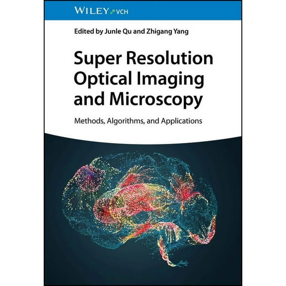 Super Resolution Optical Imaging and Microscopy, (Hardcover)