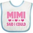 thumbnail image 3 of Inktastic Mimi Said Could Funny Granddaughter Girls Baby Bib, 3 of 4