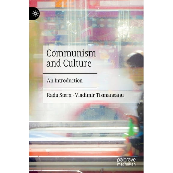 Communism and Culture: An Introduction, (Hardcover)