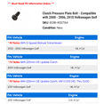 thumbnail image 2 of Clutch Pressure Plate Bolt - Compatible with 2000 - 2006, 2010 Volkswagen Golf 2001 2002 2003 2004 2005, 2 of 2