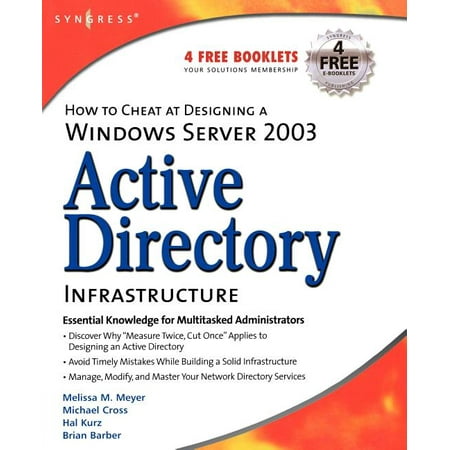 How to Cheat: How to Cheat at Designing a Windows Server 2003 Active Directory Infrastructure