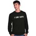 thumbnail image 5 of I Like Cats Funny Feline Pet Lovers Long Sleeve TShirt Men Women Brisco Brands S, 5 of 6
