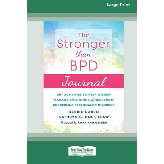Stronger Than BPD Journal: DBT Activities to Help Women Manage Emotions and Heal from Borderline Personality Disorder [S, (Paperback)
