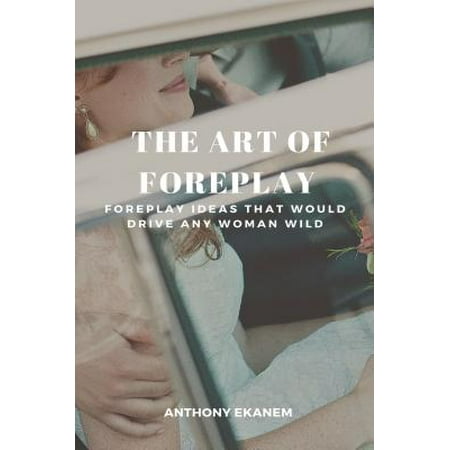 The Art of Foreplay - eBook