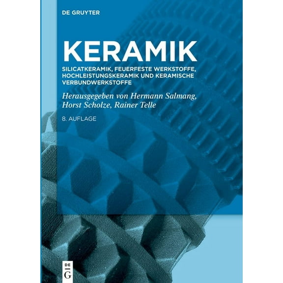 Silicatkeramik, Feuerfeste Werkstoffe, Hochleistungskeramik und keramische Verbundwerkstoffe, (Hardcover)
