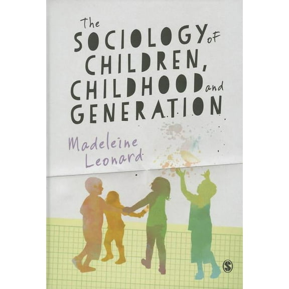 The Sociology of Children, Childhood and Generation, (Hardcover)