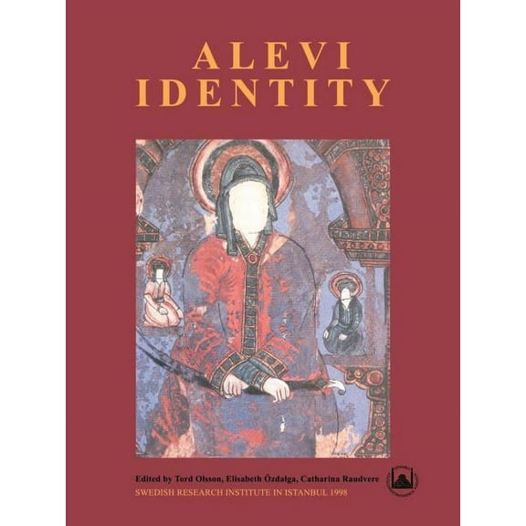 Swedish Research Institute in Istanbul, Alevi Identity: Cultural, Religious and Social Perspectives, Book 8, (Paperback)