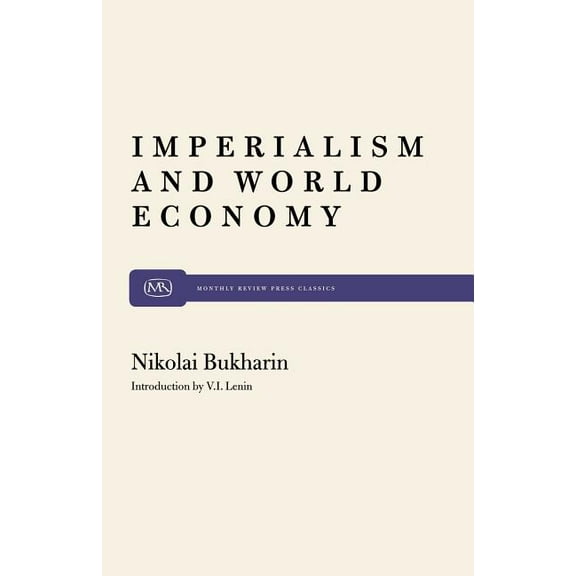 Monthly Review Press Classic Titles: Imperialism and World Economy (Paperback)