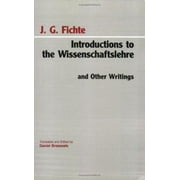 Introductions to the Wissenschaftslehre and Other Writings (1797-1800) (Hackett Classics), Used [Paperback]