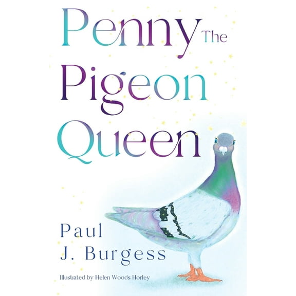 Penny The Pigeon Queen, (Paperback)