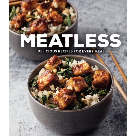 Pre-Owned Meatless: Delicious Recipes for Every Meal (Hardcover) 1645582523 9781645582526