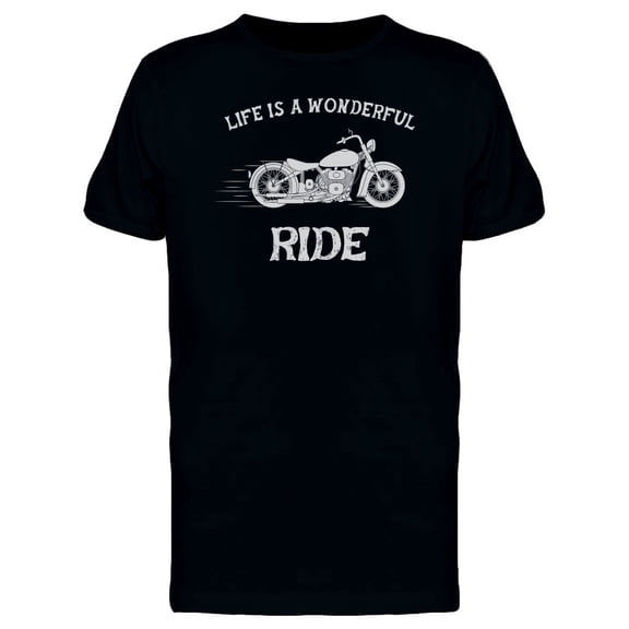 Life Is A Wonderful Ride Motor Tee Men's -Image by Shutterstock