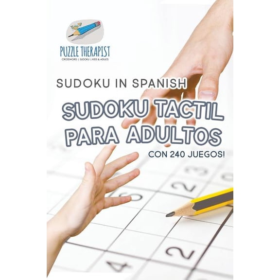 Sudoku Tactil para Adultos Sudoku in Spanish con 240 Juegos! (Paperback)