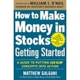 thumbnail image 1 of Pre-Owned How to Make Money in Stocks Getting Started: A Guide to Putting CAN SLIM Concepts into Action, 9780071810111, 0071810110, Paperback, 1 edition, 1 of 1