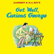 Curious George Get Well, Curious George, (Paperback)