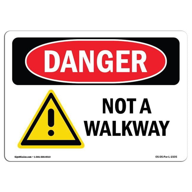 SignMission OS-DS-A-710-L-1505 7 x 10 Po Signe de Danger OSHA - Pas une Passerelle