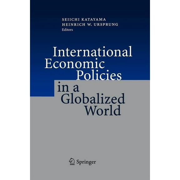 International Economic Policies in a Globalized World, (Paperback)