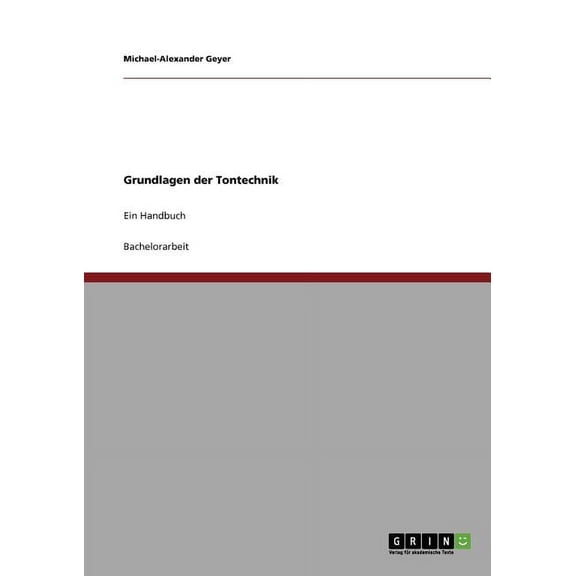 Grundlagen der Tontechnik: Ein Handbuch (Paperback)