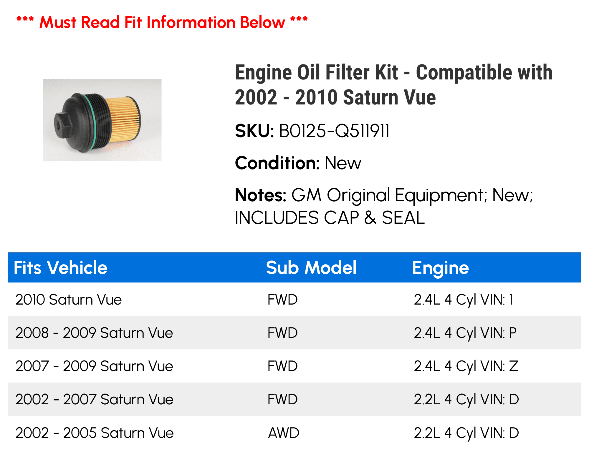 Engine Oil Filter Kit - Compatible with 2002 - 2010 Saturn Vue 2003 2004 2005 2006 2007 2008 2009