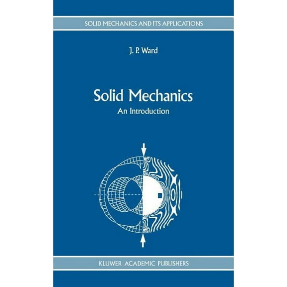 Solid Mechanics and Its Applications Solid Mechanics: An Introduction, Book 15, (Hardcover)
