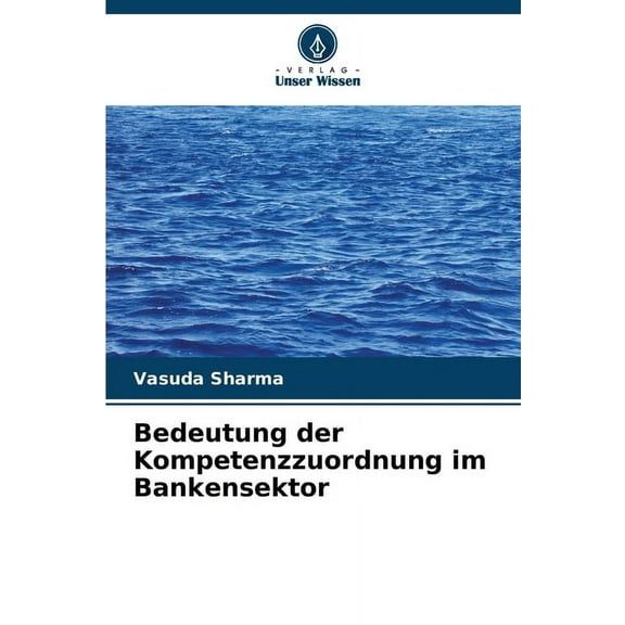 Bedeutung der Kompetenzzuordnung im Bankensektor, (Paperback)