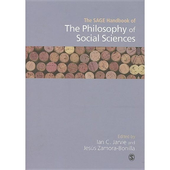 Sage Handbooks The SAGE Handbook of the Philosophy of Social Sciences, (Hardcover)