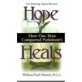 thumbnail image 1 of Pre-Owned Hope Heals: How One Man Conquered Parkinson's (Paperback) 0971695857 9780971695856, 1 of 1