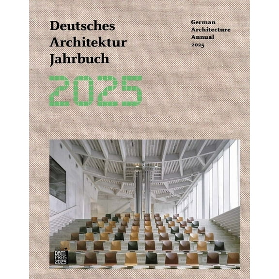 German Architecture Annual 2025/Deutsches Architektur Jahrbuch 2025, (Hardcover)