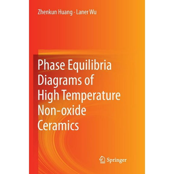 Phase Equilibria Diagrams of High Temperature Non-Oxide Ceramics, (Paperback)