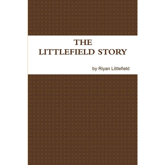 The Littlefield Story, (Paperback)