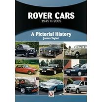 Pictorial History Rover Cars 1945 to 2005: A Pictorial History, (Paperback)