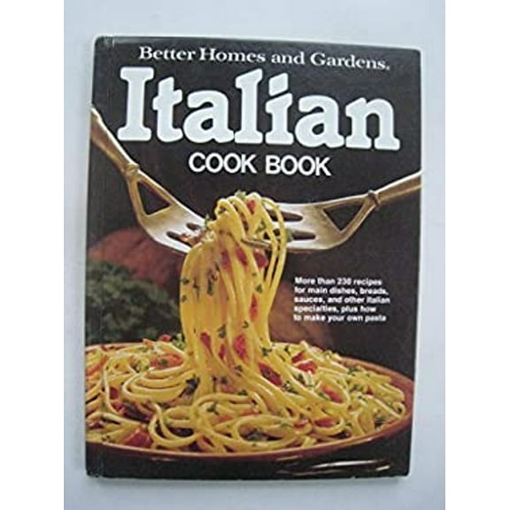 Pre-Owned Better Homes and Gardens Italian Cook Book (Hardcover) 0696000458 9780696000454