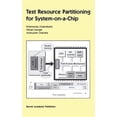 thumbnail image 1 of Pre-Owned Frontiers in Electronic Testing: Test Resource Partitioning for System-On-A-Chip (Hardcover), 1 of 1