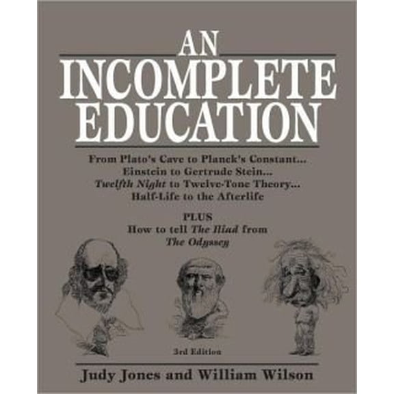 Pre-Owned An Incomplete Education: 3684 Things You Should Have Learned But Probably Didn't (Third edition), 9780307291394, 0307291391, Paperback, 3rd Edition edition