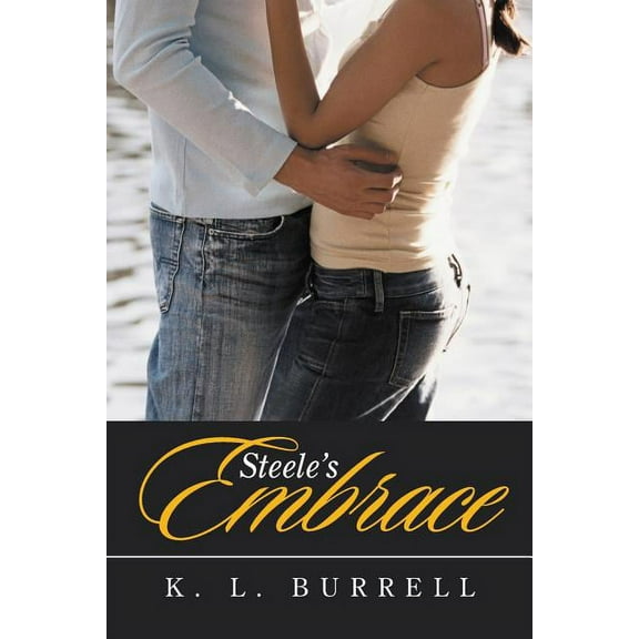 Steele's Embrace, (Paperback)