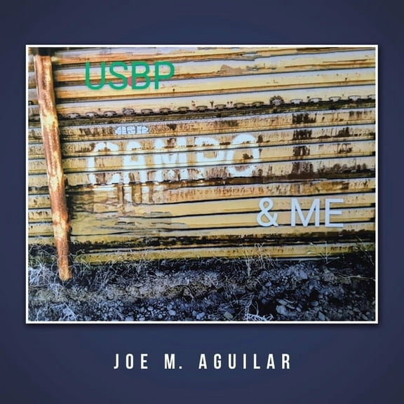 USBP Campo & Me, (Paperback)