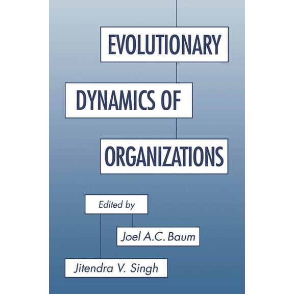 Evolutionary Dynamics of Organizations, (Paperback)