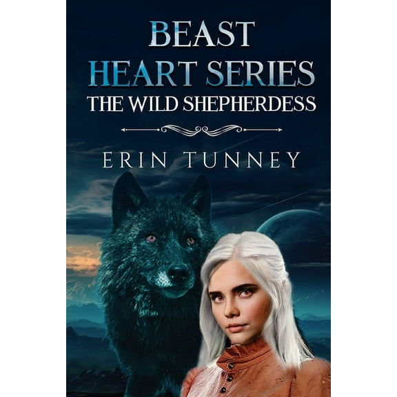 Beast Heart Series: The Wild Shepherdess, (Paperback)
