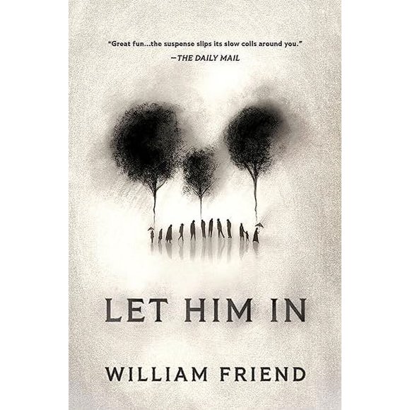 Let Him In: A Novel