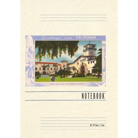 Vintage Lined Notebook Greetings from Santa Barbara, California, Courthouse, (Paperback)