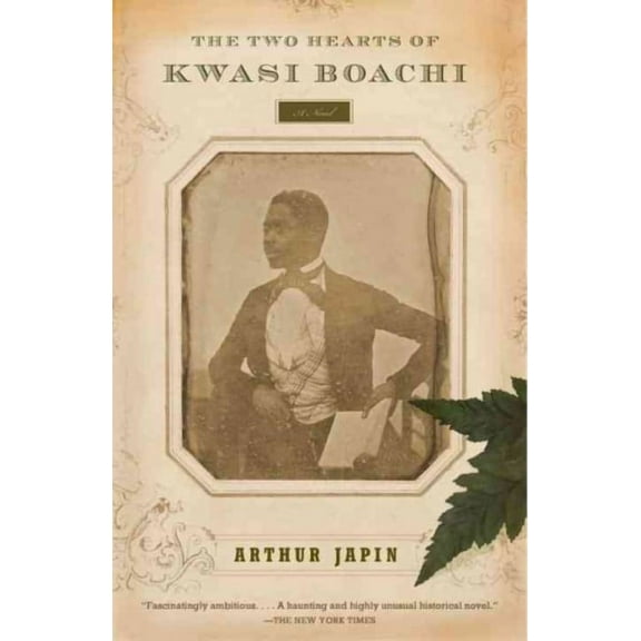 Vintage International: The Two Hearts of Kwasi Boachi : A Novel (Paperback)