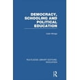 thumbnail image 1 of Democracy, Schooling and Political  Education (RLE Edu K) (Routledge Library Editions: Education), 1 of 1