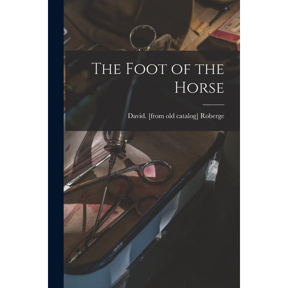 The Foot of the Horse (Paperback)