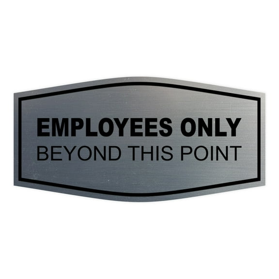 Fancy Employees Only Beyond This Point Sign (Brushed Silver) - Medium