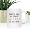thumbnail image 2 of Koyal Wholesale Funny Ceramic Coffee Mug, Colorful Thanks For Being An Awesome, Neighbor, 2 of 5