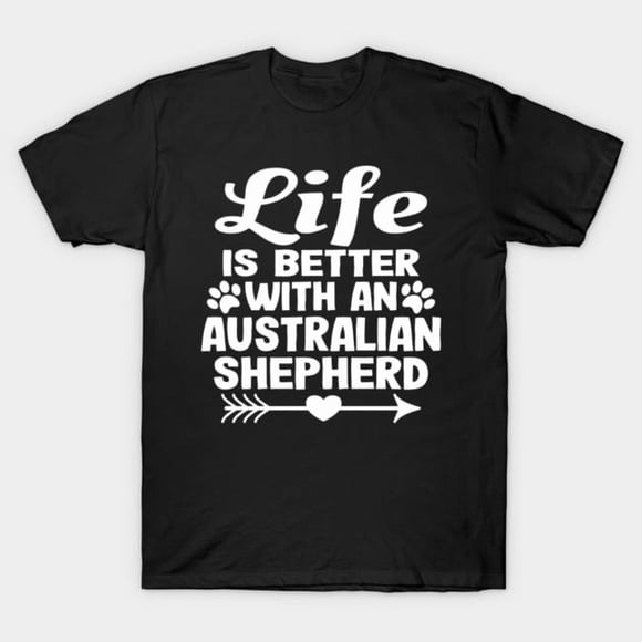 Australian Shepherd Aussie Dog Mom Dad Funny Pet Lover Gift Unisex T-Shirt, up to size 3XL.
