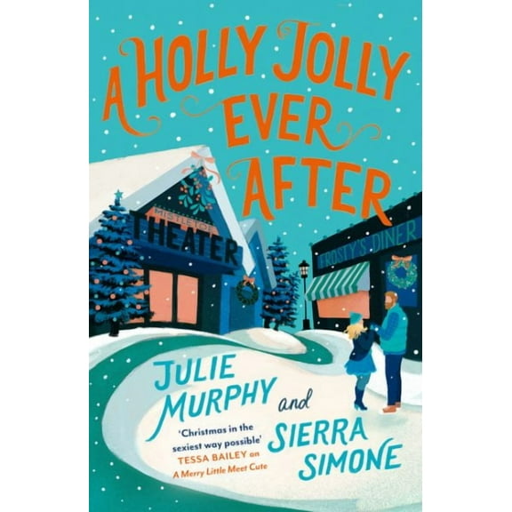 A Holly Jolly Ever After (Paperback) by Julie Murphy, Sierra Simone