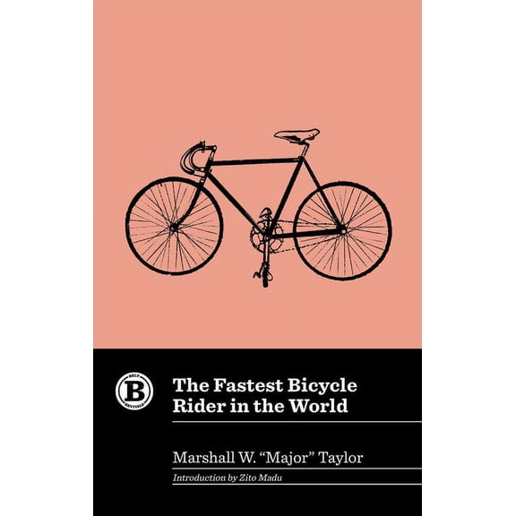 Belt Revivals The Fastest Bicycle Rider in the World, (Hardcover)